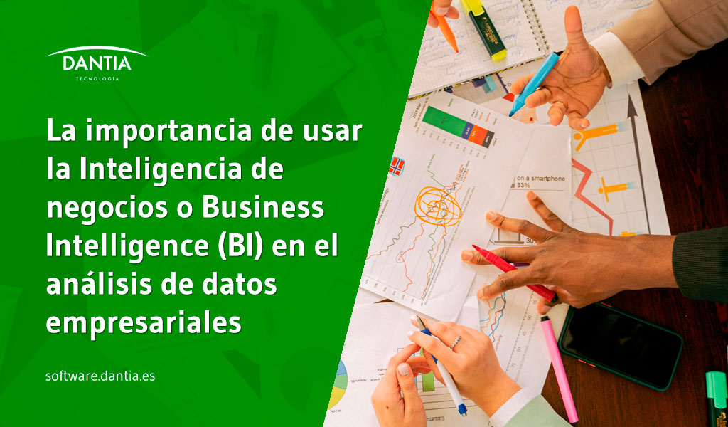 La importancia de usar la Inteligencia de negocios o Business Intelligence (BI) en el análisis de datos empresariales