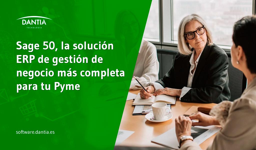 Sage 50, la solución ERP de gestión de negocio más completa para tu Pyme