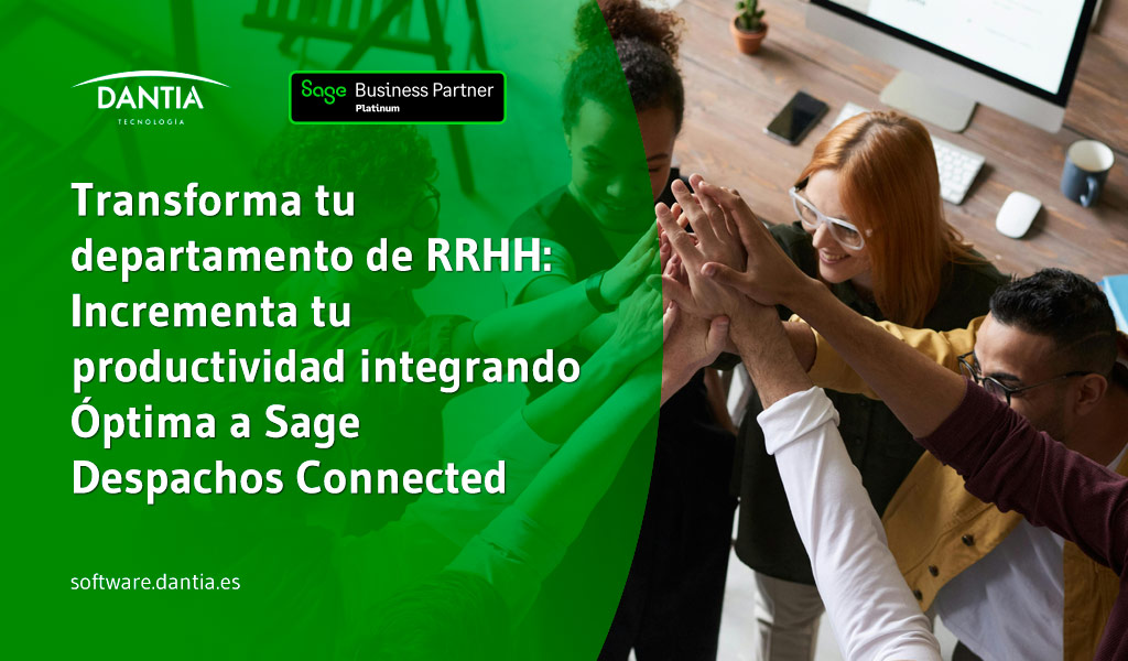 Transforma tu departamento de RRHH: Incrementa tu productividad integrando Óptima a Sage Despachos Connected