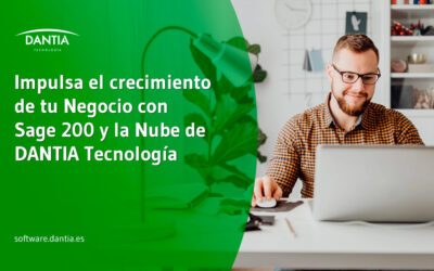 Impulsa el crecimiento de tu Negocio con Sage 200 y la Nube de DANTIA Tecnología