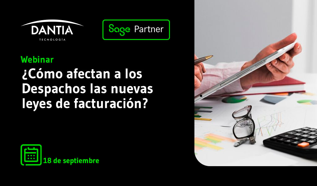 Webinar: ¿Cómo afectan a los Despachos las nuevas leyes de facturación?