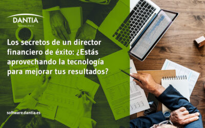 Los secretos de un director financiero de éxito: ¿Estás aprovechando la tecnología para mejorar tus resultados?