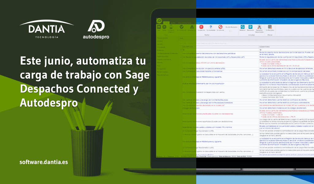 Este junio, automatiza tu carga de trabajo con Sage Despachos Connected y Autodespro Este junio, automatiza tu carga de trabajo con Sage Despachos Connected y Autodespro