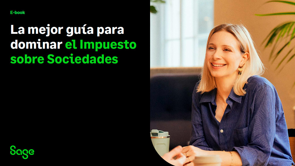 Guía Sage: La mejor guía para dominar el Impuesto sobre Sociedades Guía Sage: La mejor guía para dominar el Impuesto sobre Sociedades