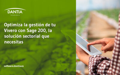 Optimiza la gestión de tu Vivero con Sage 200, la solución sectorial que necesitas