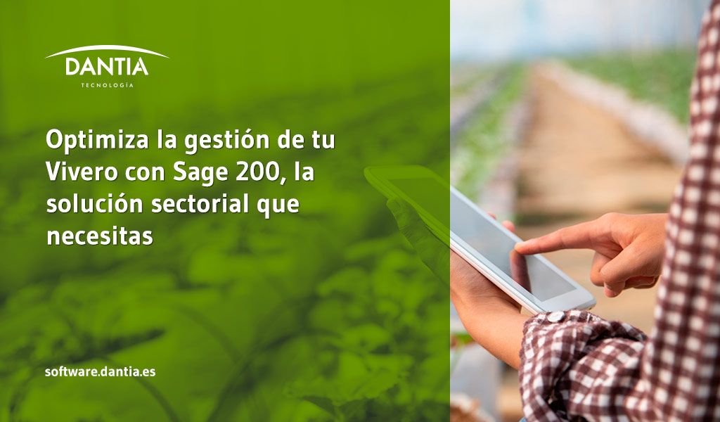 Optimiza la gestión de tu vivero con Sage 200, la solución sectorial que necesitas Optimiza la gestión de tu vivero con Sage 200, la solución sectorial que necesitas