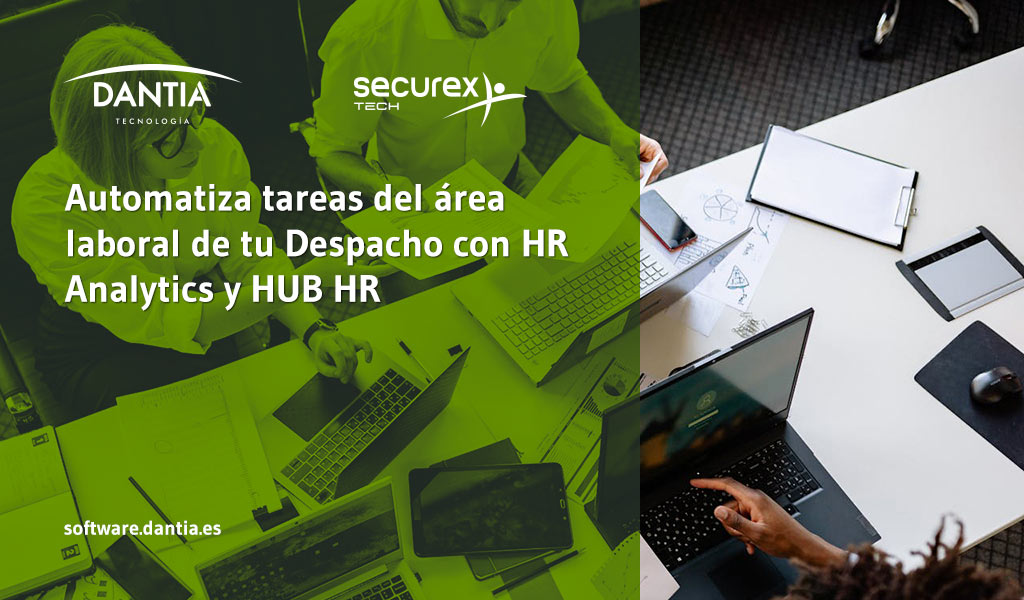 Automatiza tareas del área laboral de tu Despacho con HR Analytics y HUB HR Automatiza tareas del área laboral de tu Despacho con HR Analytics y HUB HR