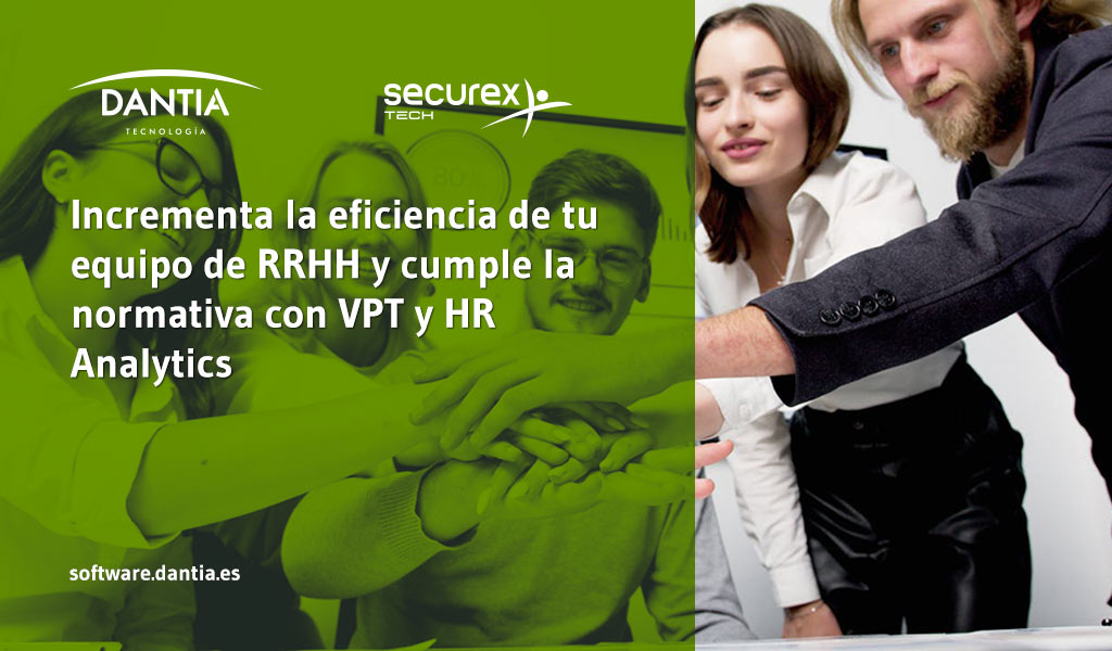 Incrementa la eficiencia de tu equipo de RRHH y cumple la normativa con VPT y HR Analytics Incrementa la eficiencia de tu equipo de RRHH y cumple la normativa con VPT y HR Analytics
