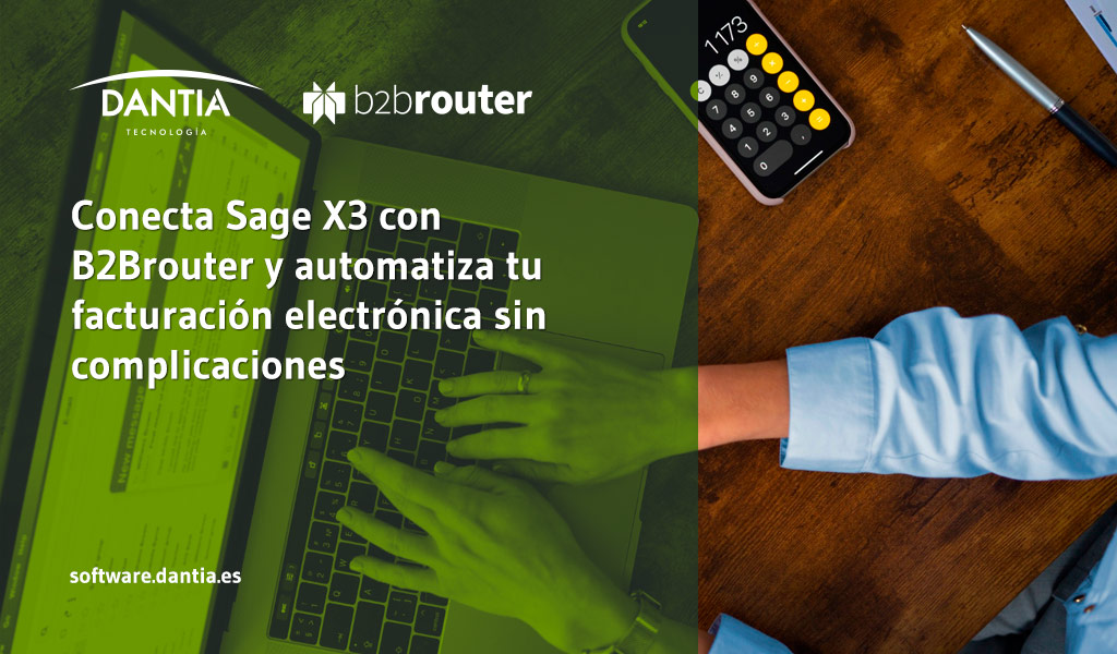 Conecta Sage X3 con B2Brouter y automatiza tu facturación electrónica sin complicaciones Conecta Sage X3 con B2Brouter y automatiza tu facturación electrónica sin complicaciones